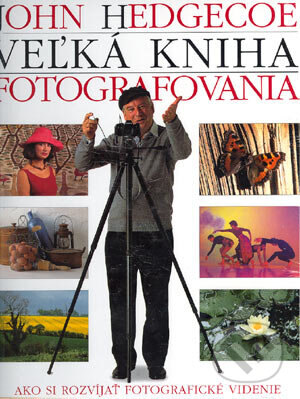 Obálka knihy Veľká kniha fotografovania