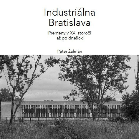 Obálka knihy Industriálna Bratislava