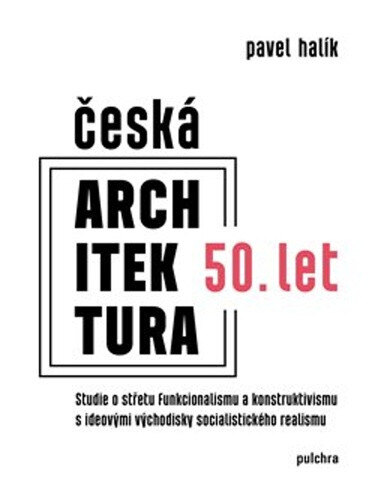 Obálka knihy Česká architektura 50. let