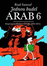Obálka knihy Jednou budeš Arab 6