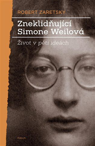 Obálka knihy Zneklidňující Simone Weilová