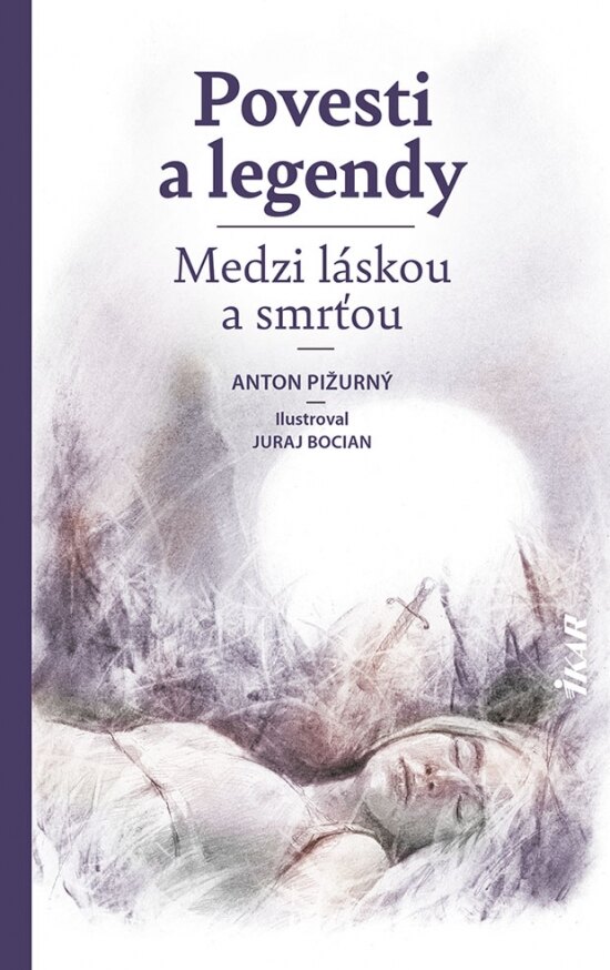 Obálka knihy Povesti a legendy - Medzi láskou a smrťou