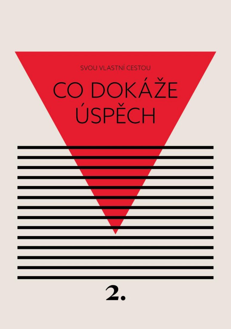 Obálka knihy Co dokáže úspěch - Svou vlastní cestou 2