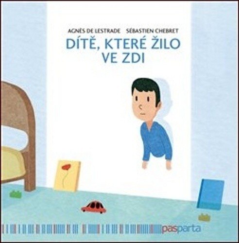 Obálka knihy Dítě, které žilo ve zdi