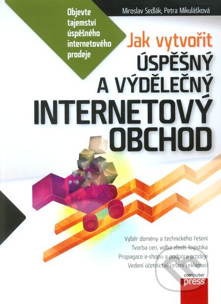 Obálka knihy Jak vytvořit úspěšný a výdělečný internetový obchod