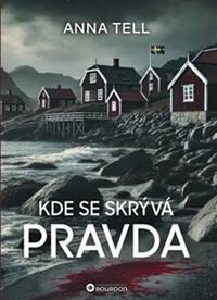Obálka knihy Kde se skrývá pravda