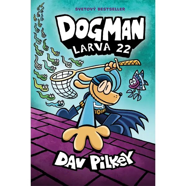 Obálka knihy Dogman 8: Larva 22