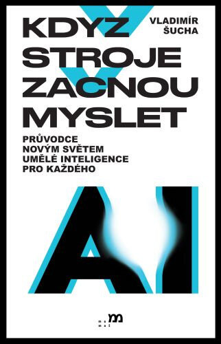 Obálka knihy Když stroje začnou myslet