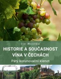 Obálka knihy Historie a současnost vína v Čechách