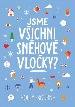 Obálka knihy Jsme všichni sněhové vločky?