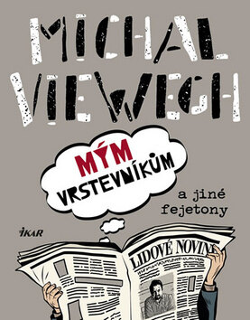 Obálka knihy Mým vrstevníkům a jiné fejetony