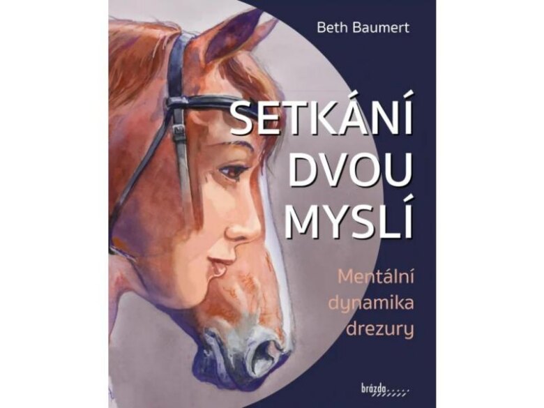 Obálka knihy Setkání dvou myslí - Mentální dynamika drezury