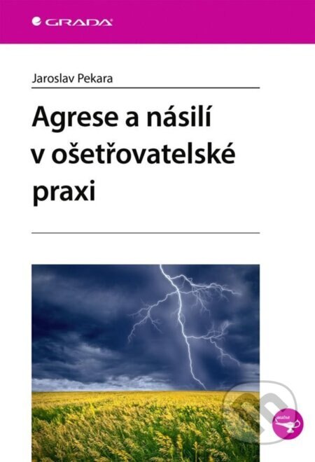 Obálka knihy Agrese a násilí v ošetřovatelské praxi