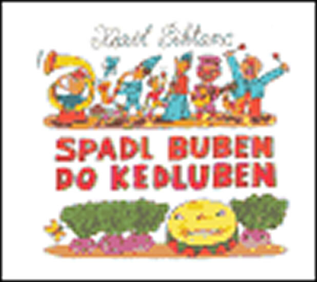 Obálka knihy Spadl buben do kedluben
