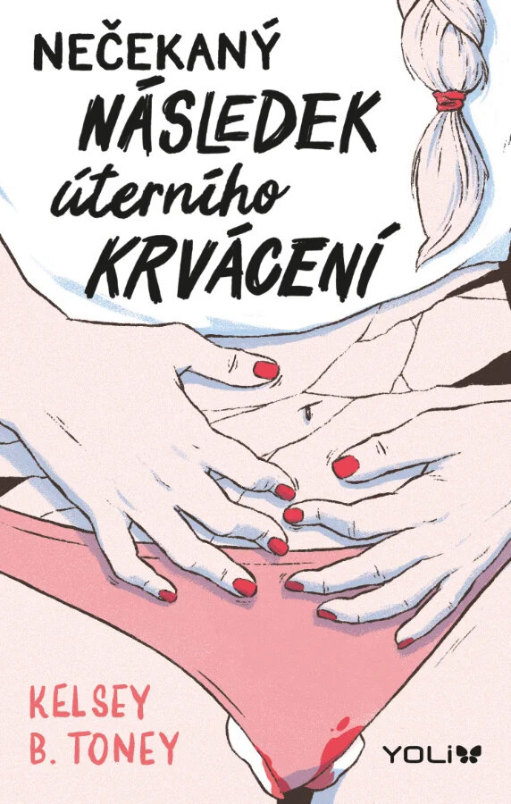 Obálka knihy Nečekaný následek úterního krvácení