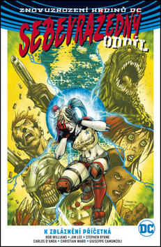Obálka knihy Sebevražedný oddíl 2 K zbláznění příčetná