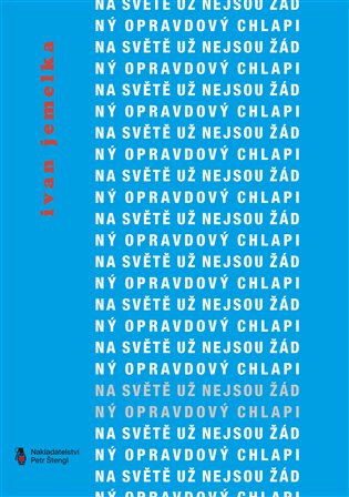 Obálka knihy Na světě už nejsou žádný opravdový chlapi