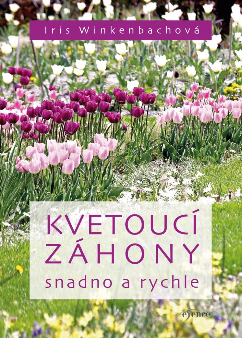 Obálka knihy Kvetoucí záhony snadno a rychle
