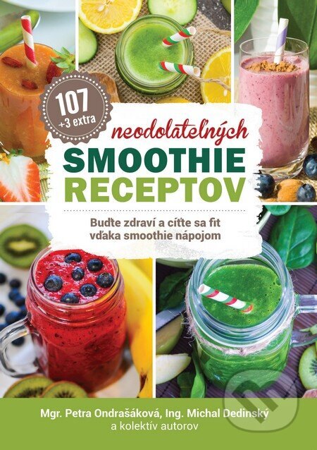 Obálka knihy 107 neodolateľných smoothie receptov