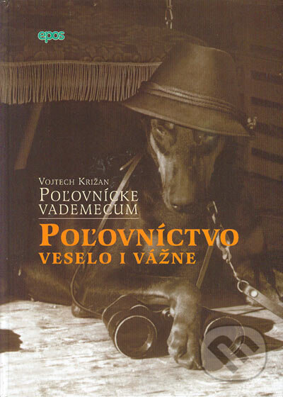 Obálka knihy Poľovnícke vademecum - Poľovníctvo