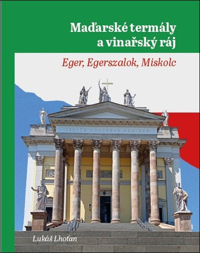 Obálka knihy Maďarské termály a vinařský ráj