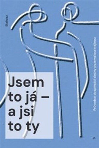 Obálka knihy Jsem to já – a jsi to ty