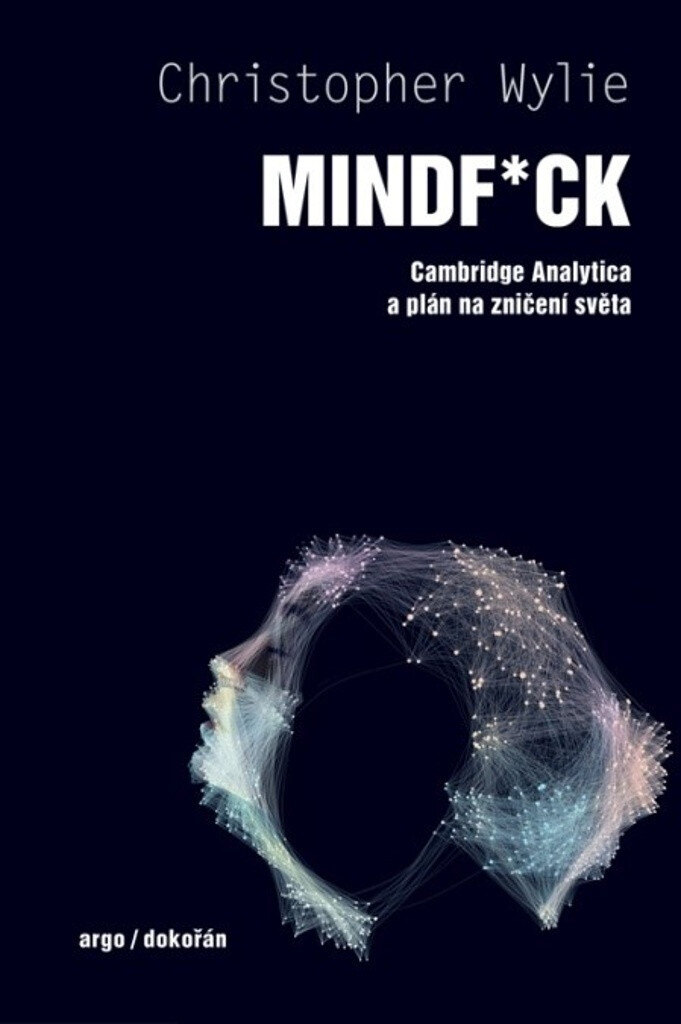 Obálka knihy Mindf*ck (Cambridge Analytica a plán na zničení světa)