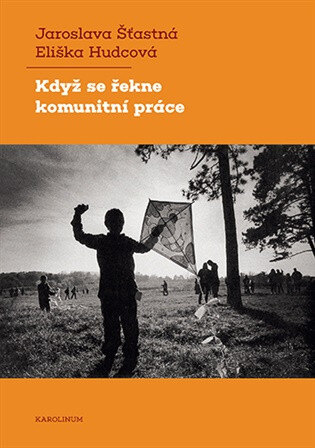 Obálka knihy Když se řekne komunitní práce