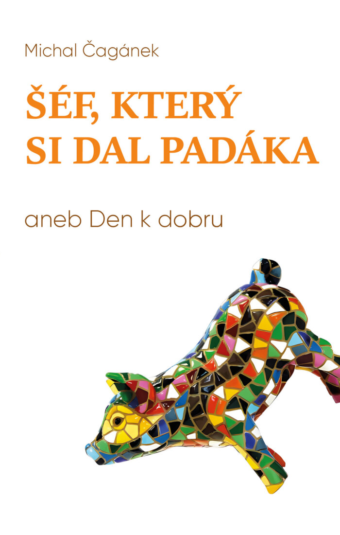 Obálka knihy Šéf, který si dal padáka