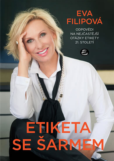 Obálka knihy Etiketa se šarmem - Odpovědi na nejčastější otázky etikety 21. století