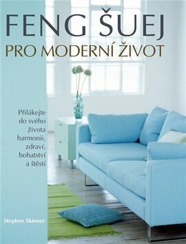 Obálka knihy Feng šuej pro moderní život