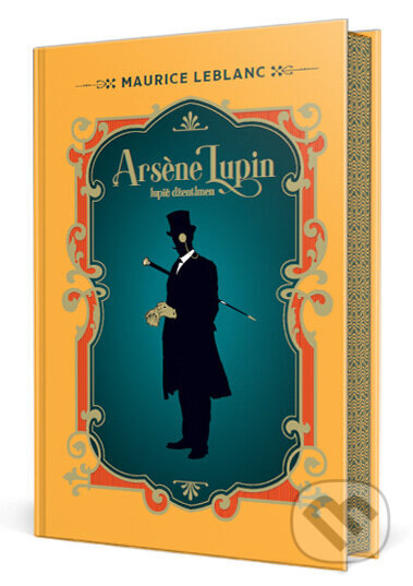 Obálka knihy Arsene Lupin: Lupič džentlmen