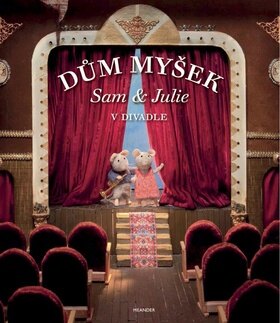 Obálka knihy Dům myšek Sam a Julie v divadle