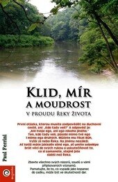Obálka knihy Klid, mír a moudrost v proudu řeky života