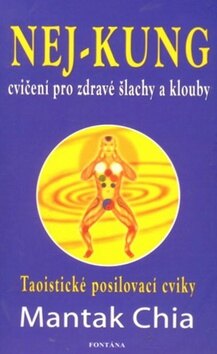 Obálka knihy Nej - kung cvičení pro zdravé šlachy a klouby
