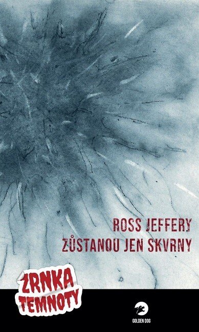 Obálka knihy Zůstanou jen skvrny
