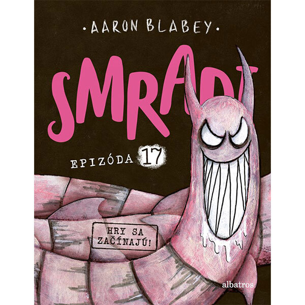 Obálka knihy Smradi 17 - Hry sa začínajú!