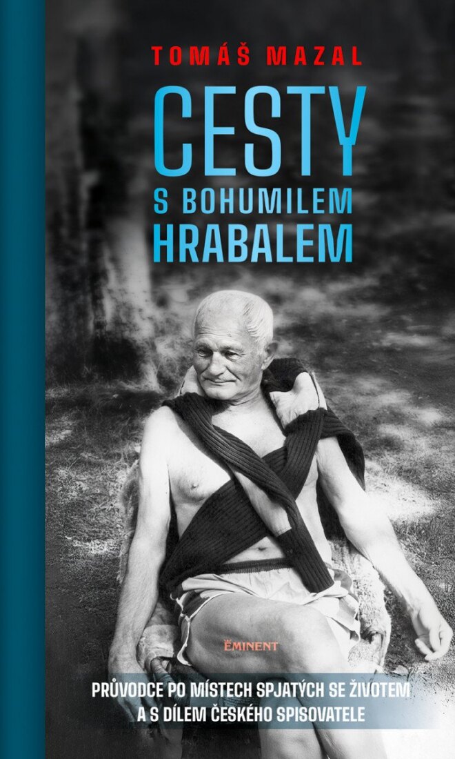 Obálka knihy Cesty s Bohumilem Hrabalem