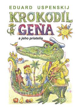 Obálka knihy Krokodíl Geňa a jeho priatelia
