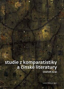 Obálka knihy Studie z komparatistiky a čínské literatury