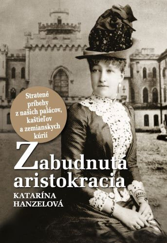 Obálka knihy Zabudnutá aristokracia