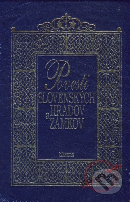Obálka knihy Povesti slovenských hradov a zámkov - I. zväzok