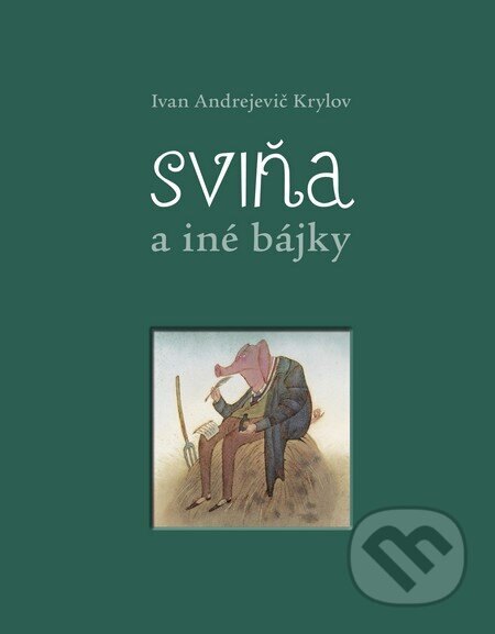 Obálka knihy Sviňa a iné bájky