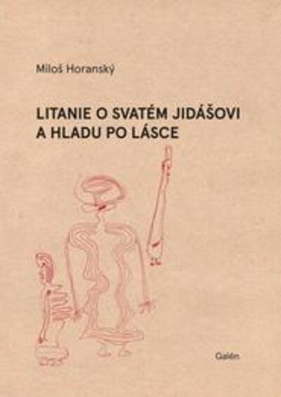 Obálka knihy Litanie o svatém Jidášovi a hladu po lásce