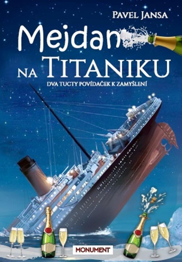 Obálka knihy Mejdan na Titaniku - Dva tucty povídaček k zamyšlení