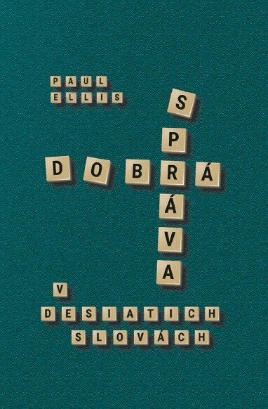 Obálka knihy Dobrá správa v desiatich slovách