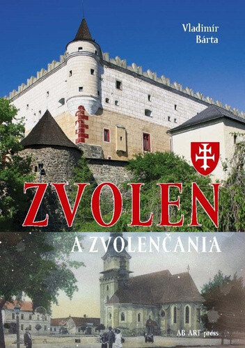 Obálka knihy Zvolen a Zvolenčania