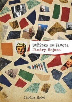 Obálka knihy Střípky ze života Jindry Hojera