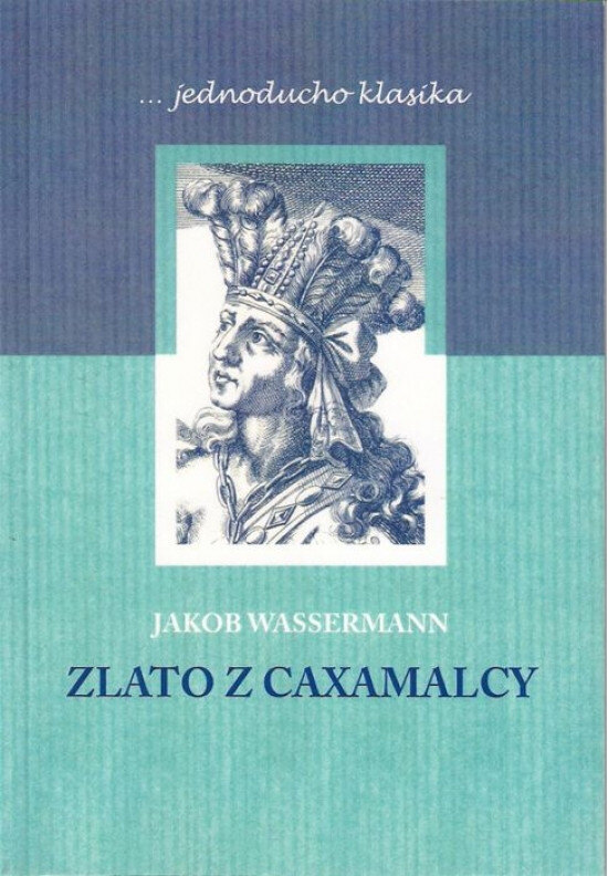 Obálka knihy Zlato z Caxamalcy