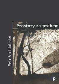Obálka knihy Prostory za prahem